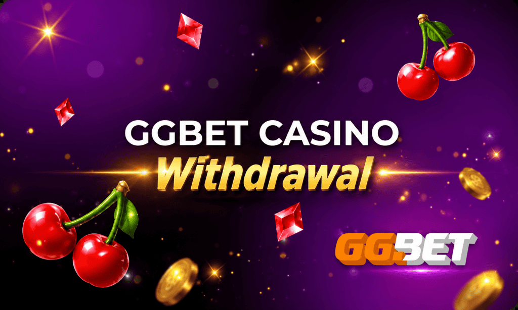 GGBet Casino Withdrawal